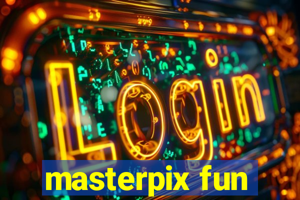 masterpix fun